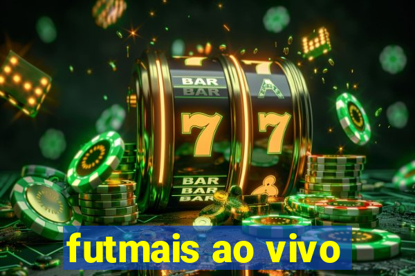 futmais ao vivo